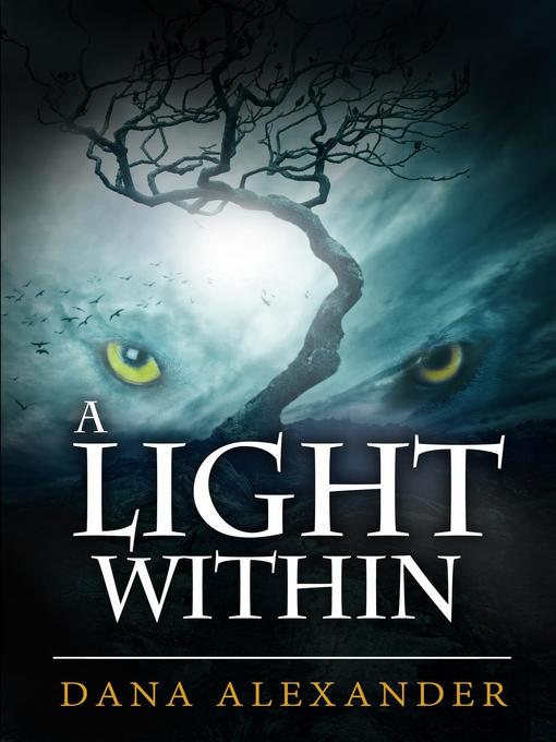 Title details for A Light Within by Dana Alexander - Available